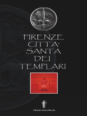 cover image of Firenze città santa dei Templari